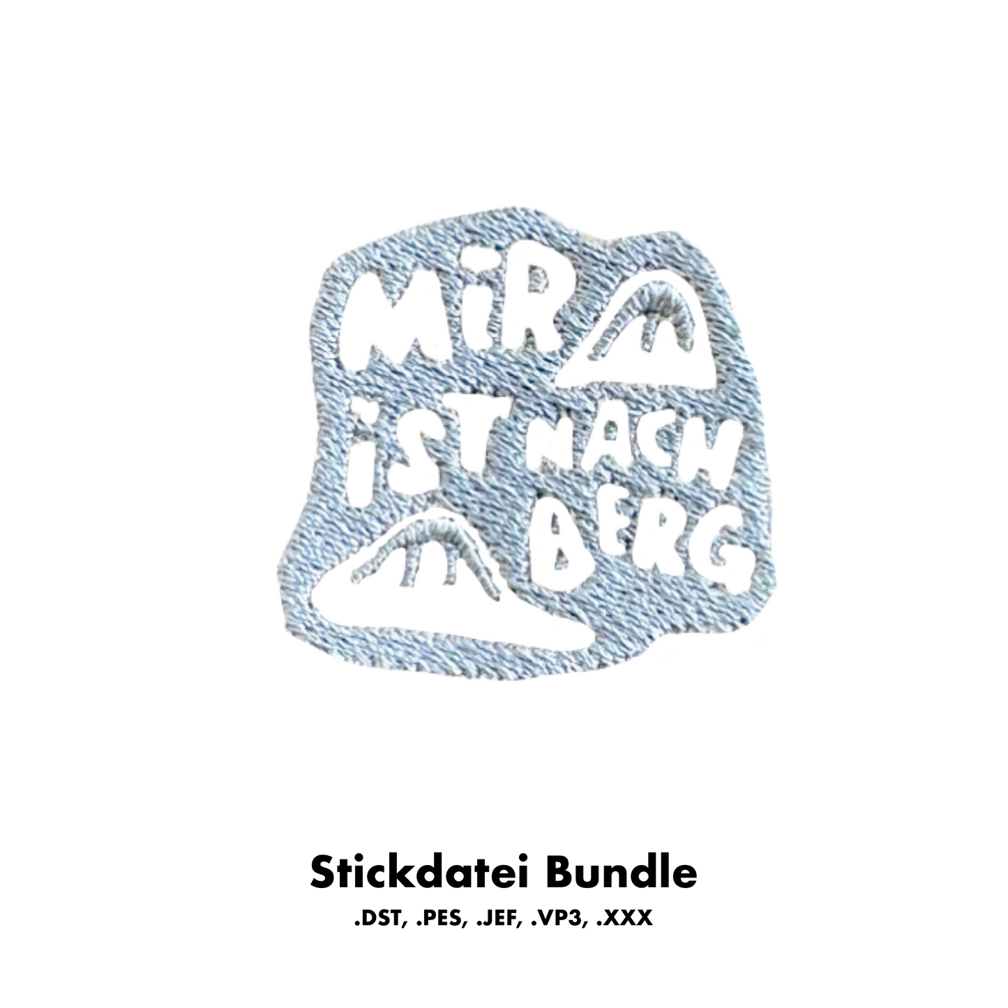 Stickdatei - mir ist nach berg